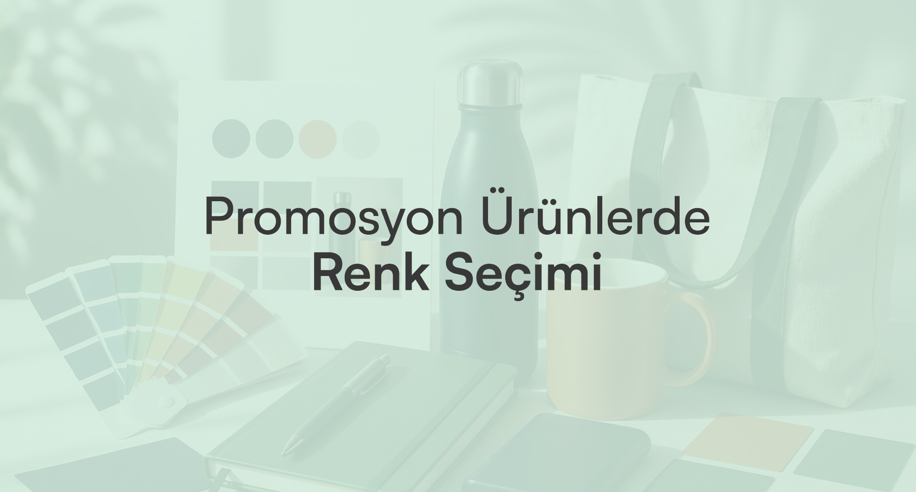 Renklerin Anlamları ve Duyguları: Promosyon Ürünlerinde Doğru Renk Seçimi